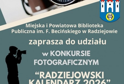 Lubisz robić zdjęcia? Pokaż Radziejów swoim okiem!
